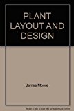 PLANT LAYOUT AND DESIGN