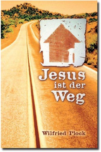 Jesus ist der Weg (German Edition)