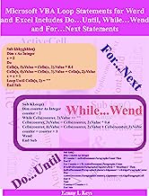 Microsoft VBA Loop Statements for Word and Excel Includes Do...Until, While...Wend and For...Next Statements (Microsoft VBA Codes Are Fun, Simple, and Easy to Learn In One Hour or Less Book 3)