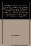 The Organization and Probable Evolution of Some Mixed Species Flocks of Neotropical Birds, 1962, Smithsonian Miscellaneous Collections, Volume 143, Number 7, Publication 4473 : pages 1-140 with 3 diagrams and 43 tables.