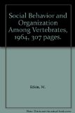 Social Behavior and Organization Among Vertebrates, 1964, 307 pages.