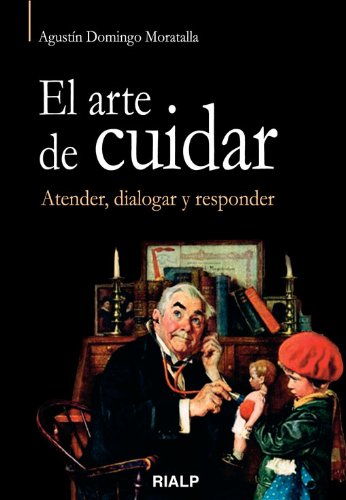 El arte de cuidar: Atender, dialogar y responder.