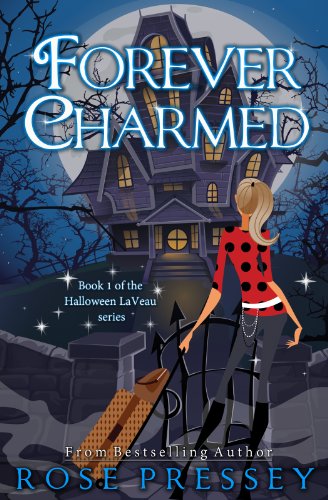 Forever Charmed (The Halloween LaVeau Series Book 1)