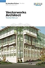 Vectorworks Architect Tutorial Manual, Fifth Edition