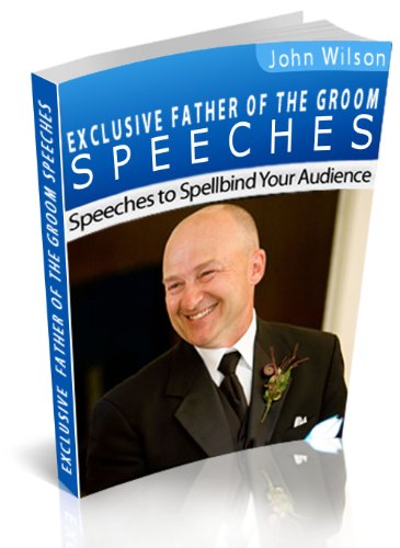 Exclusive Father of the Groom Speeches