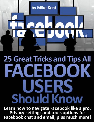 25 Great Tricks and Tips All Facebook Users Should Know