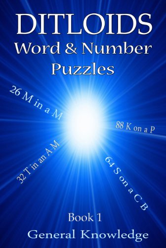 Ditloids Words & Numbers Puzzles Book 1 - General Knowledge Quiz Questions and Answers Great for Solving Alone, for a Pub Quiz or a Team Building Exercise