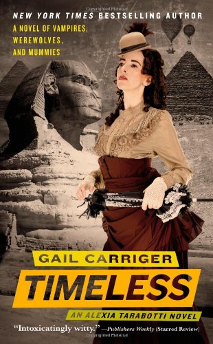 Timeless (The Parasol Protectorate, No. 5)