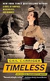 Timeless (The Parasol Protectorate, No. 5)