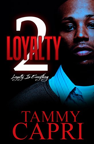 Book Cover Loyalty 2: Loyalty is everything (Nu Class Publications Presents)