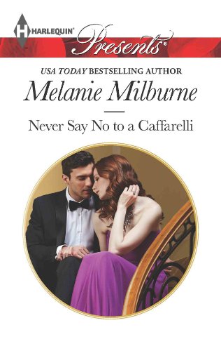 Never Say No to a Caffarelli (Those Scandalous Caffarellis Book 1)