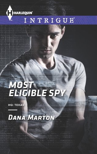 Most Eligible Spy (HQ: Texas)