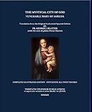 The Mystical City of God: Complete Edition Containing all Four Volumes with Illustrations