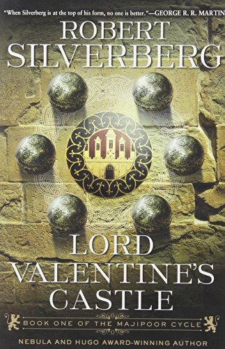 Lord Valentine's Castle: Book One of the Majipoor Cycle