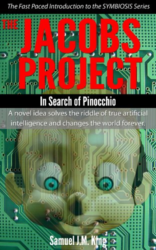 The Jacobs Project: In Search of Pinocchio (SYMBIOSIS Book 1)