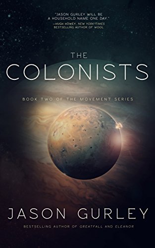 The Colonists: Book 2 of The Movement Trilogy