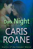Dark Night (The Amulet Series Book 2)