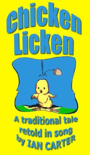 Chicken Licken: A Traditional Tale retold in song