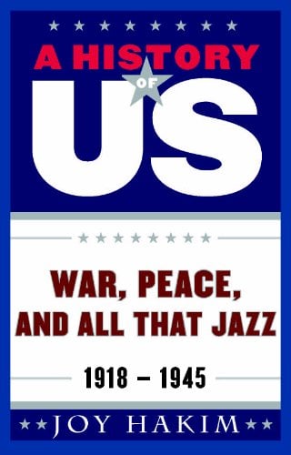 Book Cover A History of US: War, Peace, and All That Jazz: 1918-1945