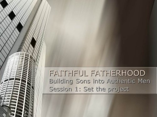 Faithful Fatherhood: An Overview (Faithful Fatherhood Series Book 1)