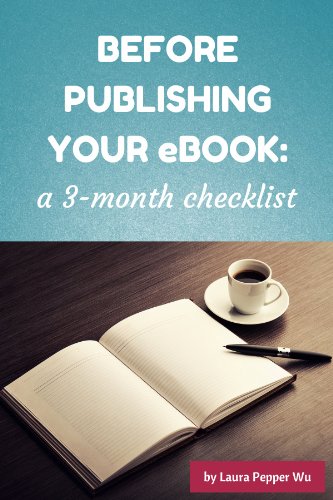 Before Publishing Your eBook: a 3-Month Checklist (Book marketing guides)