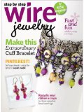 Step By Step Wire Jewelry Magazine February/March 2013