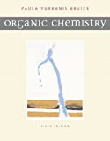 Organic Chemistry (6th Edition) [Hardcover] [2010] 6 Ed. Paula Y. Bruice
