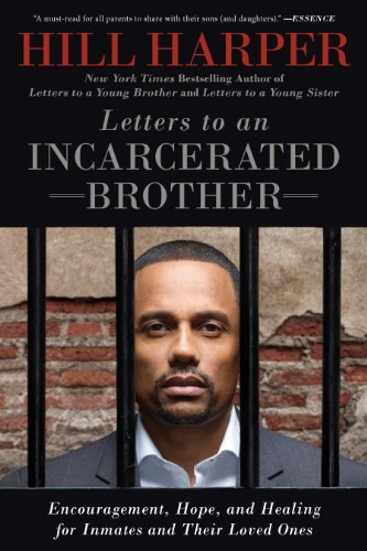 Book Cover Letters to an Incarcerated Brother: Encouragement, Hope, and Healing for Inmates and Their Loved Ones
