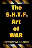 The S.H.T.F. Art of War