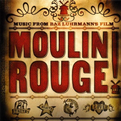 Moulin Rouge! Music from Baz Luhrmann's Film by David Bowie, Christina Aguilera, Lil' Kim, Mya, Pink, Fatboy Slim [2001]
