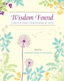 Wisdom Found: Stories of Women Transfigured by Faith