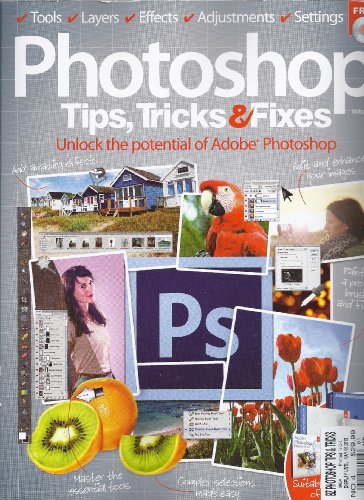 Photoshop Tips,Tricks & Fixes Volume # 4 (2013)
