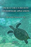 Discrete Structures with Contemporary Applications [Hardcover] [2011] 1 Ed. Alexander Stanoyevitch