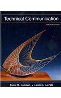 Technical Communication with MyTechCommLab (12th Edition) [Paperback] [2010] 12 Ed. John M. Lannon, Laura J. Gurak