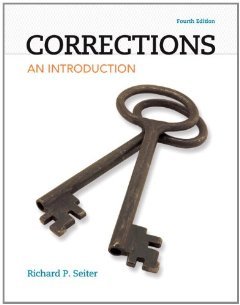Corrections: An Introduction (4th Edition) by Seiter, Richard P. 4th (fourth) (2013) Paperback