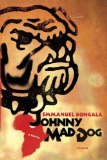 Johnny Mad Dog: A Novel