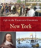 New York (Life in the Thirteen Colonies)