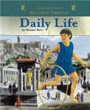 Ancient Greece Daily Life (Changing Times) (Changing Times: Ancient Greece)