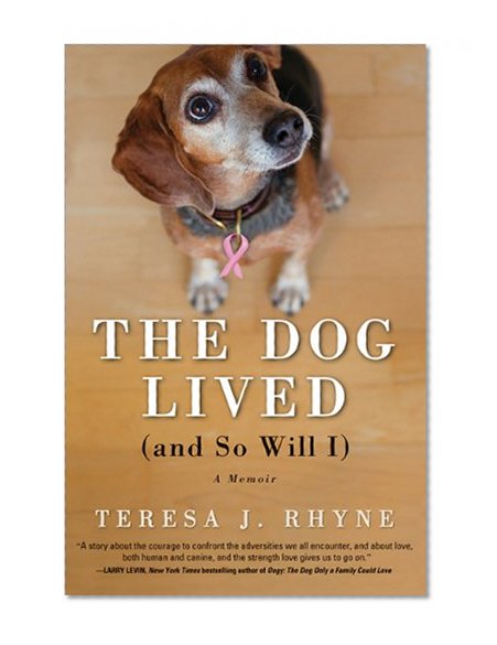 The Dog Lived (and So Will I)