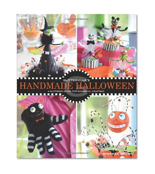 Glitterville's Handmade Halloween: A Glittered Guide for Whimsical Crafting!