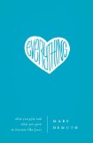 Everything: What You Give and What You Gain to Become Like Jesus