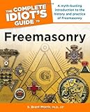 The Complete Idiot's Guide to Freemasonry