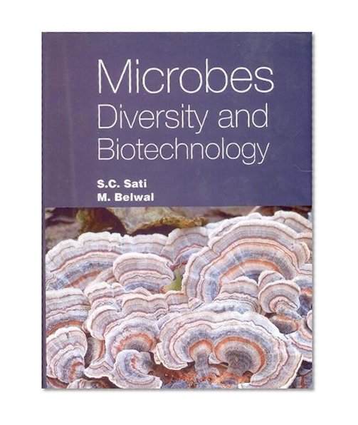 Microbes: Diversity and Biotechnology