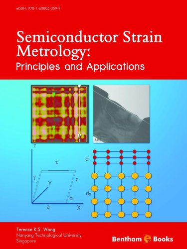 Semiconductor Strain Metrology: Principles and Applications