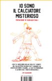 Io sono il calciatore misterioso (Italian Edition)