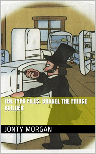 The Typo Files: Brunel the Fridge Builder