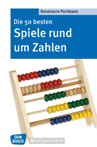 Die 50 besten Spiele rund um Zahlen - eBook (German Edition)