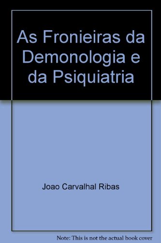 As Fronieiras da Demonologia e da Psiquiatria