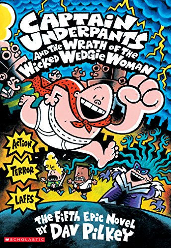 Captain Underpants and the Wrath of the Wicked Wedgie Women