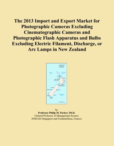 The 2013 Import and Export Market for Photographic Cameras Excluding Cinematographic Cameras and Photographic Flash Apparatus and Bulbs Excluding ... Discharge, or Arc Lamps in New Zealand